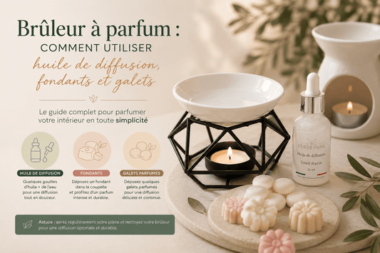 Brûleur à parfum : comment l'utiliser avec une huile de diffusion, des fondants ou des galets ? - VerdePure | Bougies et Parfums d'intérieur