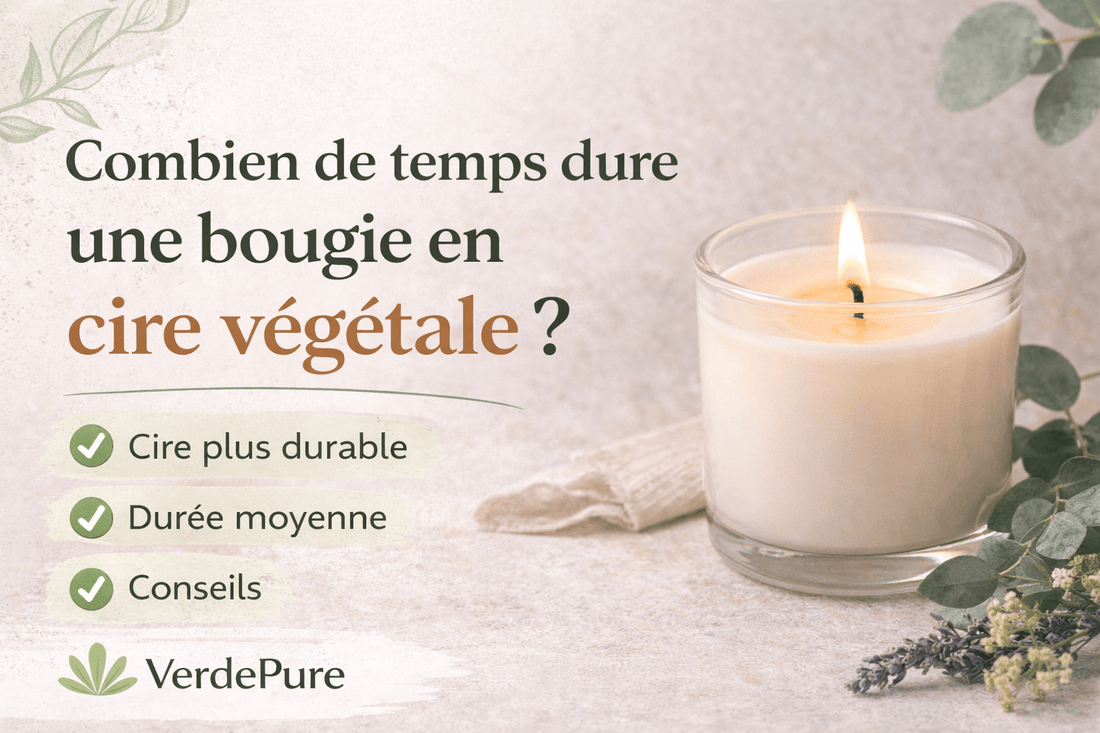 Combien de temps dure une bougie en cire végétale ? - VerdePure | Bougies et Parfums d'intérieur